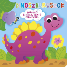 Napraforgó Könyvkiadó Ki bújt el? Dinoszauruszok - Előugró és kihajtható elemekkel gyermek- és ifjúsági könyv