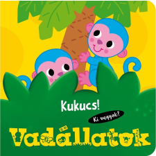 Napraforgó Könyvkiadó Kukucs! Vadállatok gyermekkönyvek