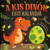 Napraforgó Könyvkiadó Lámpás mesék - A kis dinók esti kalandja
