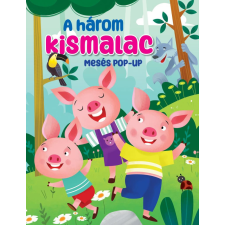 Napraforgó Könyvkiadó Mesés pop-up - A három kismalac gyermek- és ifjúsági könyv