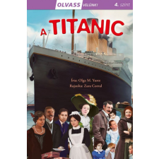 Napraforgó Könyvkiadó Olga M. Yuste - Olvass velünk! (4) - A Titanic gyermek- és ifjúsági könyv