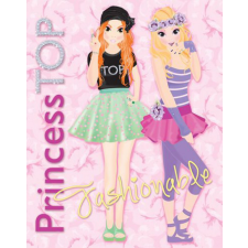 Napraforgó Könyvkiadó Princess TOP - Fashionable gyermek- és ifjúsági könyv