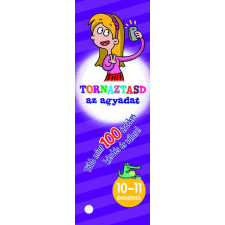 Napraforgó Könyvkiadó Tornáztasd az agyadat! - 10-11 éveseknek gyermek- és ifjúsági könyv