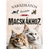 Napraforgó Könyvkiadó Varázslatos útmutató a macskákhoz