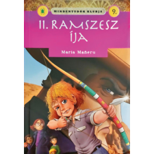 Napraforgó Mindentudók klubja 9. - II. Ramszesz íja gyermek- és ifjúsági könyv