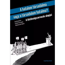 Napvilág A hatalom társadalma vagy a társadalom hatalma? egyéb e-könyv