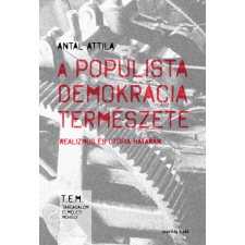 Napvilág A populista demokrácia természete társadalom- és humántudomány