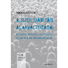 Napvilág A szolidaritás alakváltozásai társadalom- és humántudomány