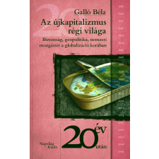 Napvilág Az újkapitalizmus régi világa társadalom- és humántudomány