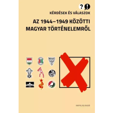 Napvilág Kérdések és válaszok 1944–49 egyéb e-könyv