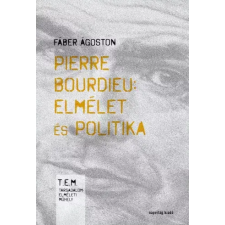 Napvilág Pierre Bourdieu – Elmélet és politika egyéb e-könyv