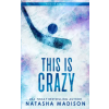 Natasha Madison This Is Crazy (Special Edition Paperback) | Natasha Madison