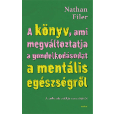 Nathan Filer A könyv, ami megváltoztatja a gondolkodásodat a mentális egészségről – Utazás a pszichiátria szívébe életmód, egészség