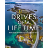 NATIONAL GEOGRAPHIC Drives of a Lifetime, 2nd Edition, The World's Most Spectacular Trips National Geographic 2020.
