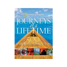 NATIONAL GEOGRAPHIC Journeys of a Lifetime idegen nyelvű könyv
