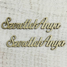  Natúr fa felirat "Szeretlek Anya" felirat 15cm dekorációs kellék
