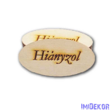  Natúr fa ovális közepes 3x6cm - Hiányzol dekorációs kellék