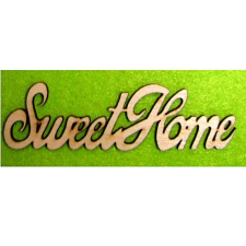  Natúr fa »Sweet home« felirat, mérete: 10x5 cm dekorációs kellék