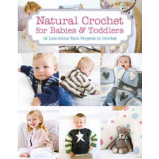  Natural Crochet for Babies & Toddlers – TINA idegen nyelvű könyv