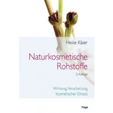  Naturkosmetische Rohstoffe – Heike Käser idegen nyelvű könyv