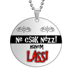 Ne csak nézz! medál lánccal, választható több formában és színben nyaklánc