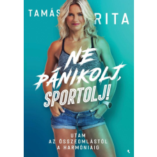  Ne pánikolj, sportolj! életmód, egészség