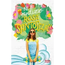  Ne randizz Rosa Santosszal! gyermekkönyvek