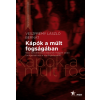 NEB - Nemzeti Emlékezet Bizottságának Hivatala Kápók a múlt fogságában - Náci koncentrációs táborok magyar zsidó funkcionáriusai a népbíróság előtt