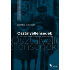 NEB - Nemzeti Emlékezet Bizottságának Hivatala Osztályellenségek - Az 1951-es budapesti kitelepítés zsidó áldozatai történelem
