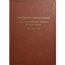 Nehézipari Könyvkiadó Nehézipari Minisztérium Villamosenergiaipari ágazatának évkönyve 1965 - Nehézipari Minisztérium antikvárium - használt könyv