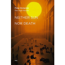  Neither Sun nor Death – Peter Sloterdijk idegen nyelvű könyv
