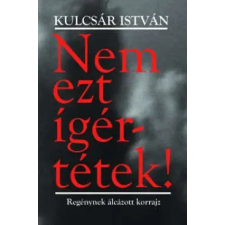  Nem ezt ígértétek! - Regénynek álcázott korrajz irodalom
