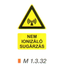  Nem ionizáló sugárzás m 1.3.32 információs címke