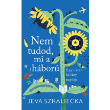 Nem tudod, mi a háború - Egy ukrán kislány naplója irodalom