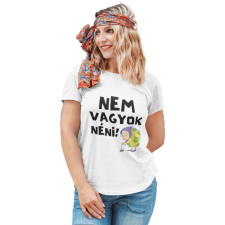 Nem vagyok néni! - Női Póló női póló