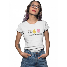  Nem vagyunk hozzávalók - Női Póló női póló