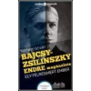 Nemere István NEMERE ISTVÁN - BALCSY-ZSILINSZKY ENDRE MAGÁNÉLETE - EGY FÉLREISMERT EMBER