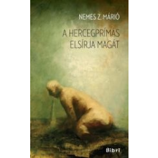 Nemes Z. Márió A HERCEGPRÍMÁS ELSÍRJA MAGÁT - ÜKH 2014 irodalom
