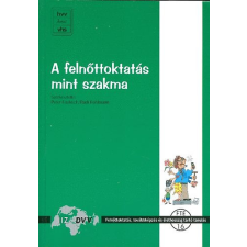 Német Népfőiskolai Szövetség A felnőttoktatás mint szakma - Faultisch-Rohlmann tankönyv
