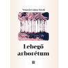 Németh Gábor Dávid - Lebegő arborétum
