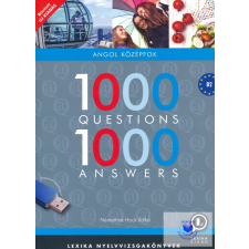  Némethné Hock Ildikó: 1000 Questions 1000 Answers Angol középfok idegen nyelvű könyv