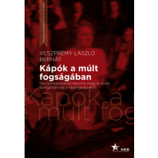 Nemzeti Emlékezet Bizottsága Kápók a múlt fogságában - Veszprémy László Bernát történelem