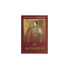 Nemzeti Örökség Az Andrássyak - Gróf Vay Sándor ajándékkönyv