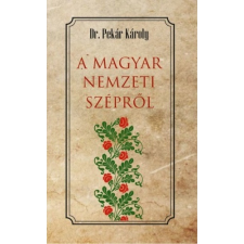 Nemzeti Örökség Kiadó A magyar nemzeti szépről társadalom- és humántudomány
