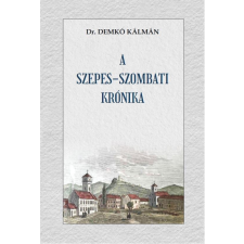 Nemzeti Örökség Kiadó A Szepes-szombati Krónika történelem