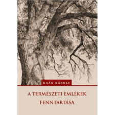 Nemzeti Örökség Kiadó A természeti emlékek fenntartása társadalom- és humántudomány