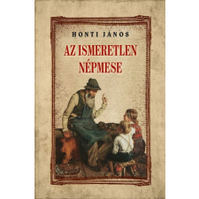 Nemzeti Örökség Kiadó Az ismeretlen népmese társadalom- és humántudomány