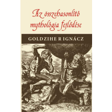 Nemzeti Örökség Kiadó Az összehasonlító mythologia fejlődése társadalom- és humántudomány