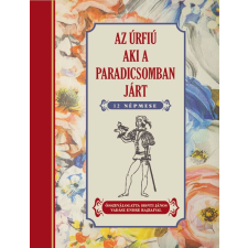 Nemzeti Örökség Kiadó Az úrfiú aki a paradicsomban járt gyermek- és ifjúsági könyv