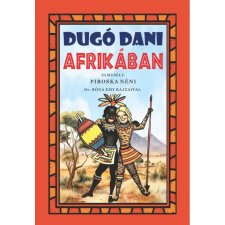 Nemzeti Örökség Kiadó Dugó Dani Afrikában gyermek- és ifjúsági könyv